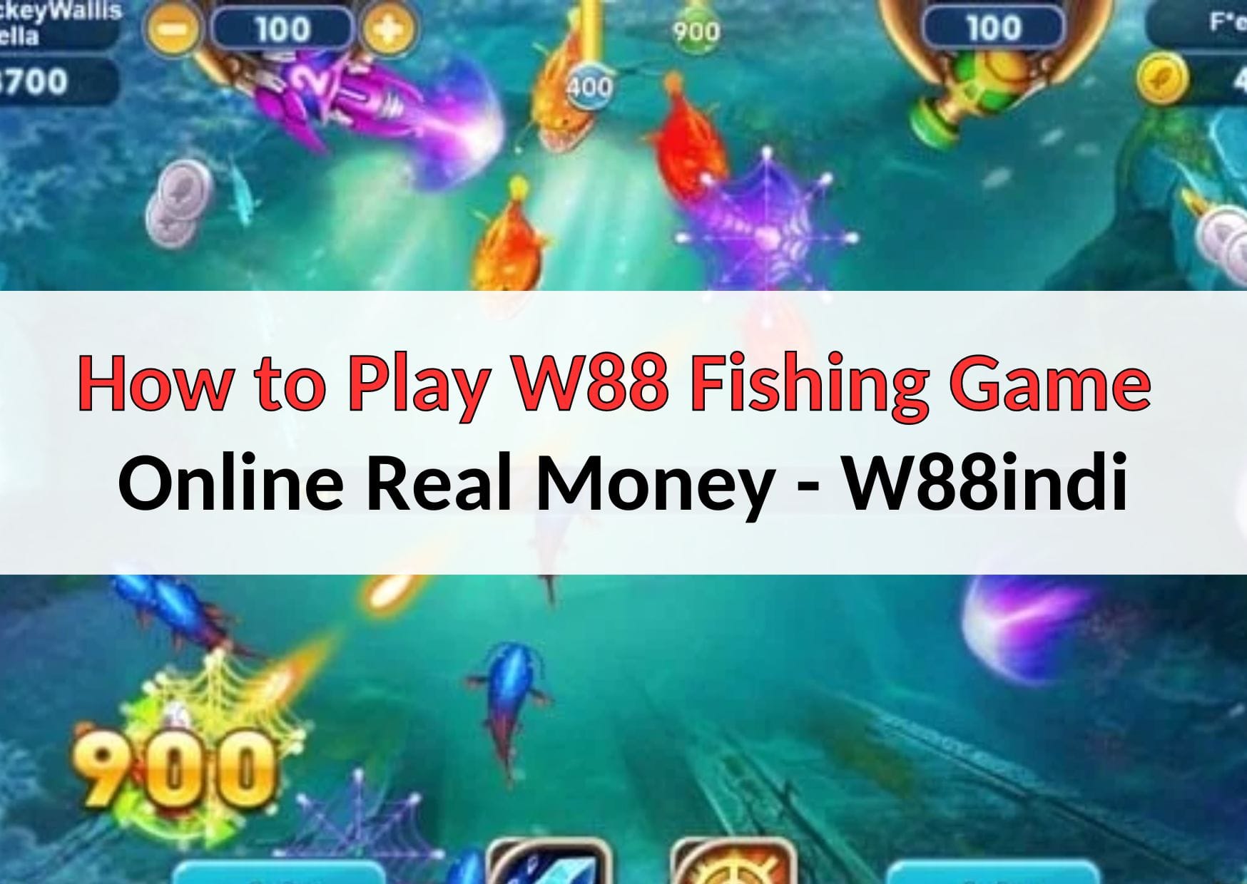 How to Play W88 Fishing Game Online Real Money
