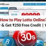 How to play Lotto online at W88 India – Get ₹250 free Credit