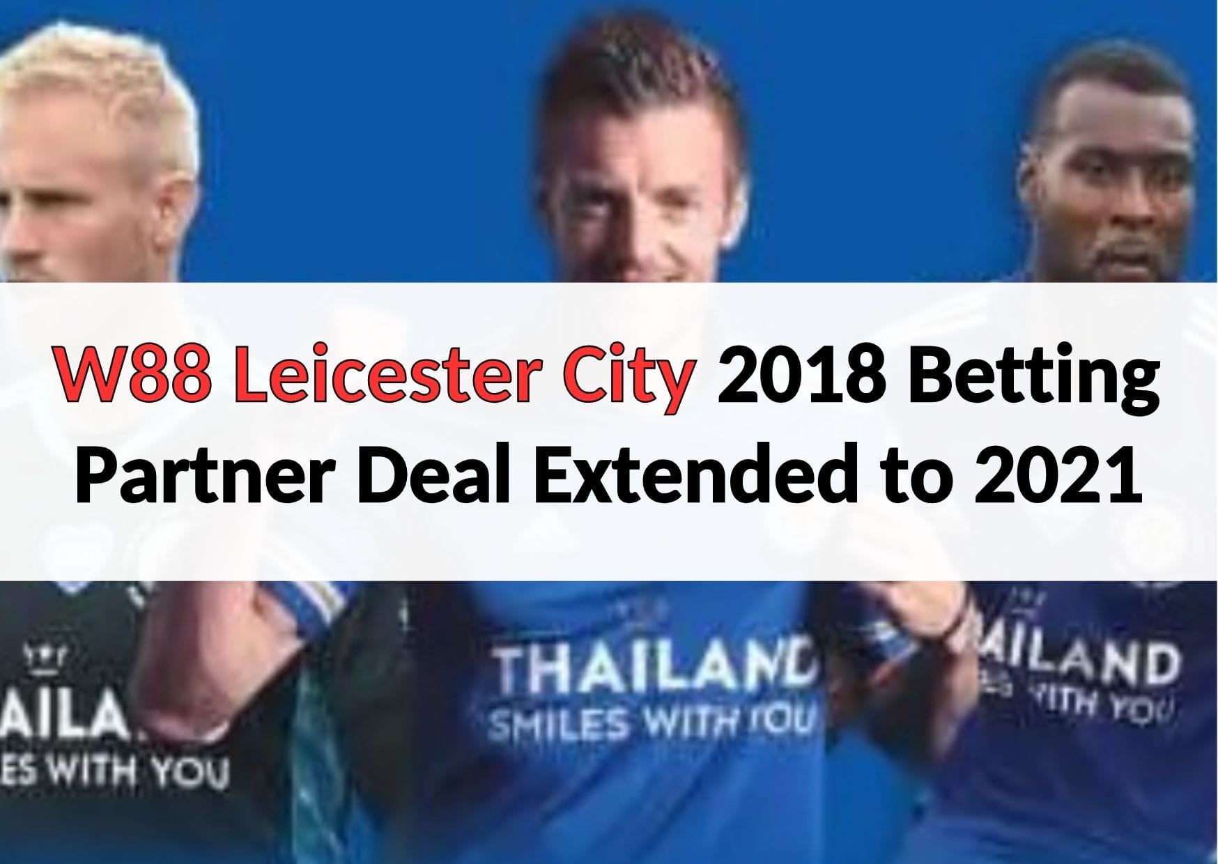 w88 leicester city (3)