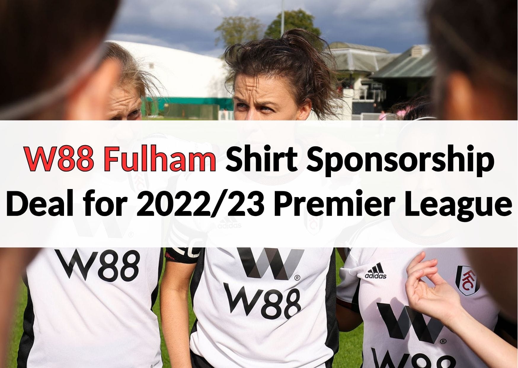 w88 fulham sponsor