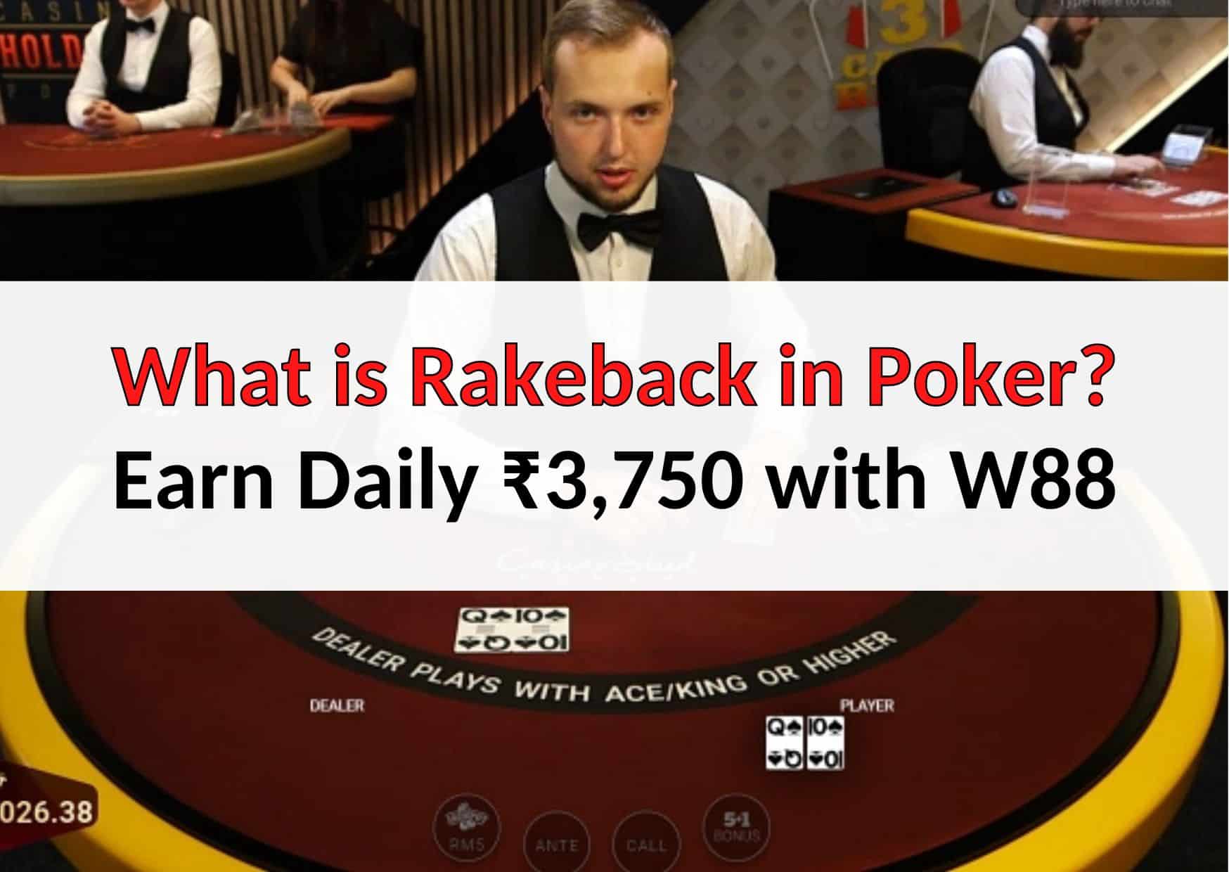 What is Rakeback in Online Poker 10 Reload deal of ₹3,750