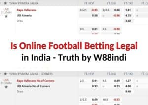 Is Online Football Betting Legal in India - Truth by W88indi