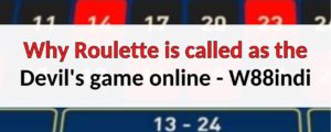why-is-roulette-called-as-the-devils-game-1-1