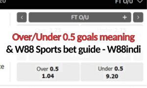 Over Under 0.5 goals meaning