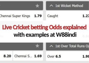 Live Cricket betting Odds explained with examples at W88indi