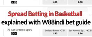w88indi spread betting in basketball online