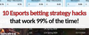 10 esports betting strategy hacks that work all the time