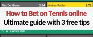 how to bet on tennis online ultimate guide with bonus tips to win