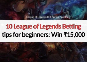 10 league of legends betting tips and tricks for beginners