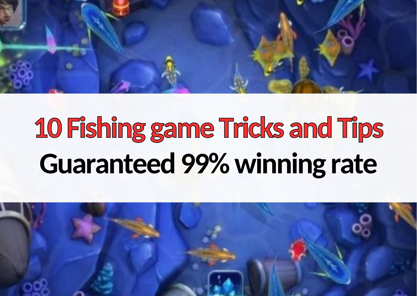 10 fishing game tricks and tips for guaranteed wins