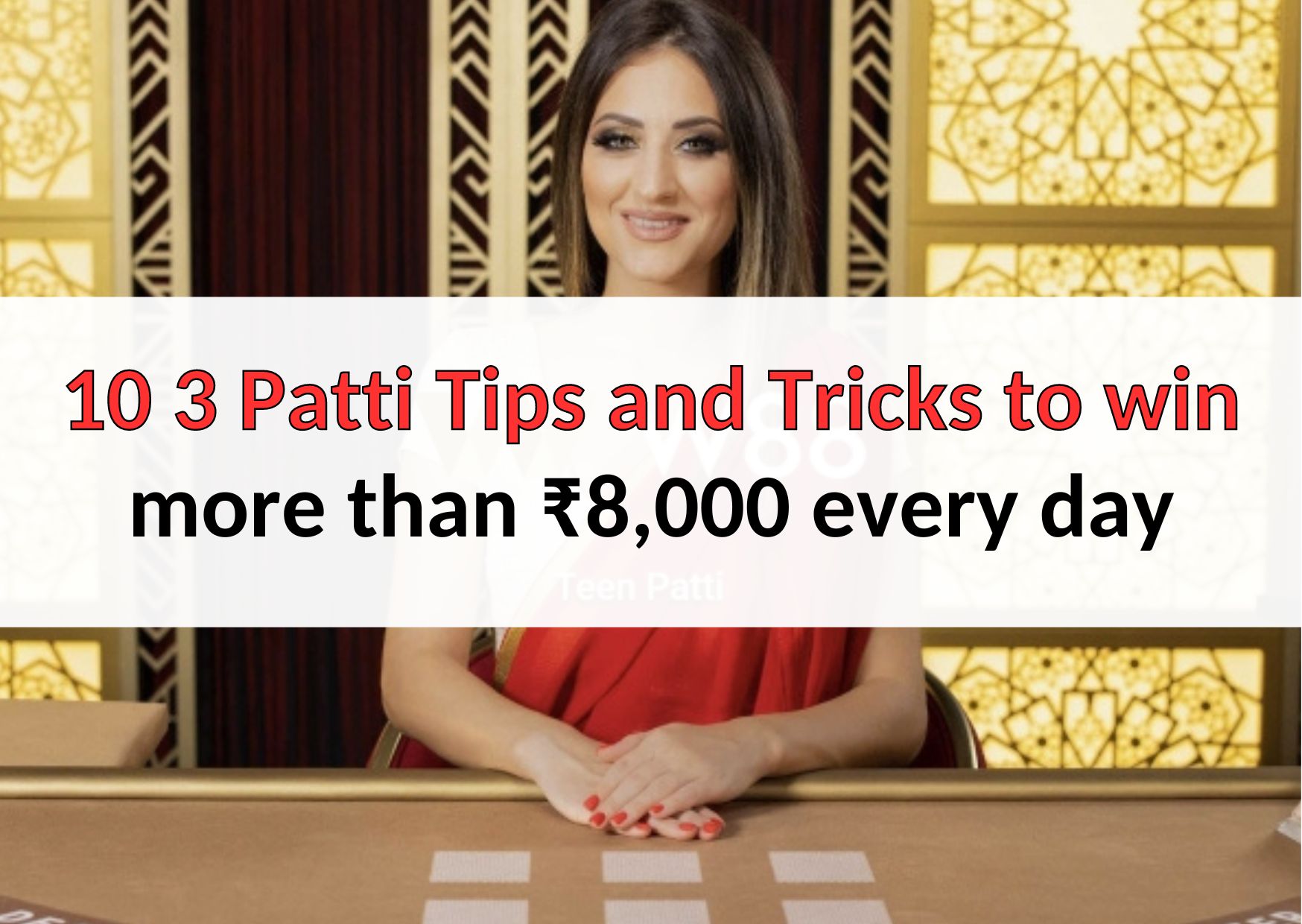 10 3 Patti Tips and Tricks to win more than ₹8,000 every day