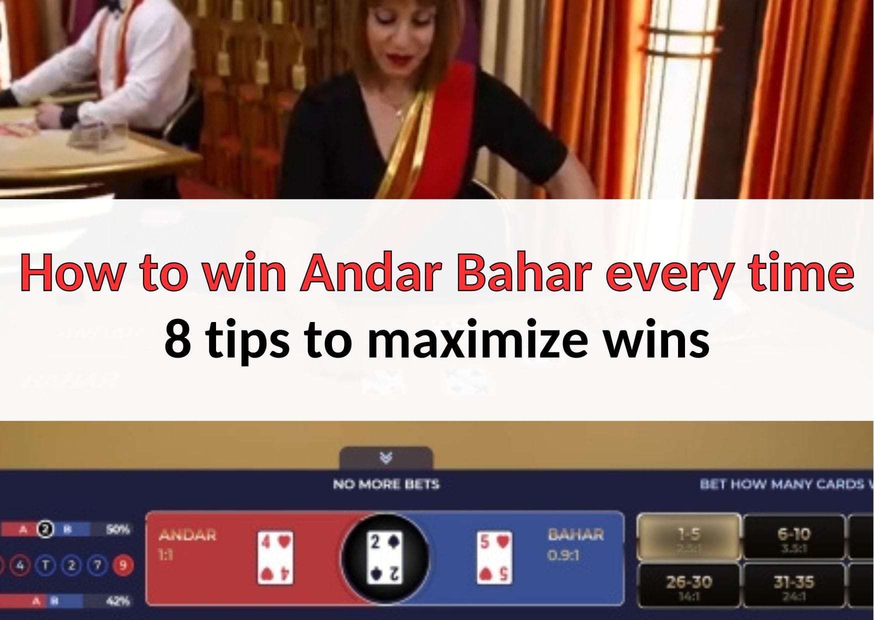 How to win Andar Bahar every time 8 tips to maximize wins