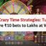 8 Crazy Time Strategies: Turn mere ₹10 bets to Lakhs at W88