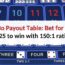 Sic Bo Payout Table: Bet for only ₹25 to win with 150:1 ratio