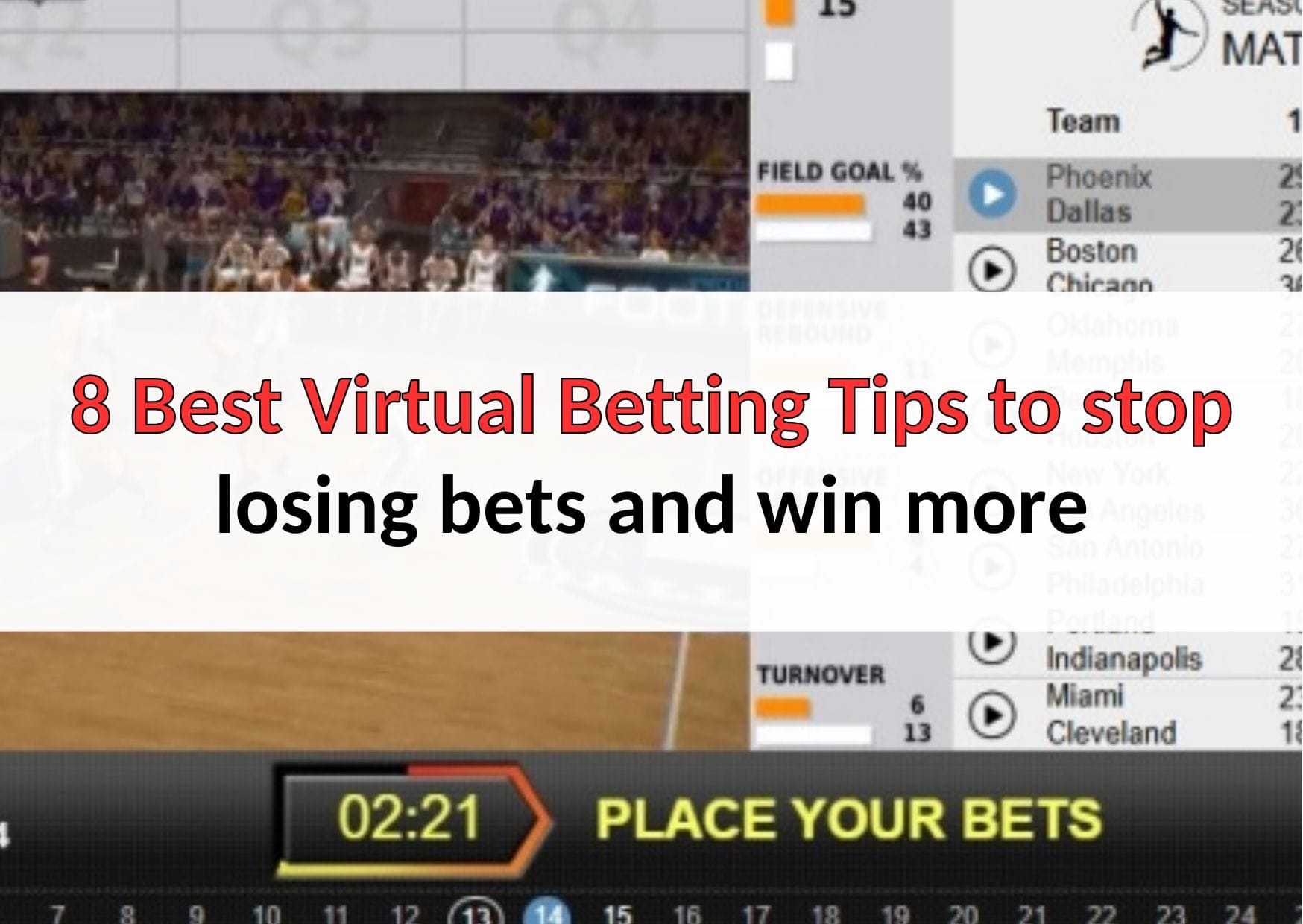 8 Best Virtual Betting Tips to stop losing bets and win more