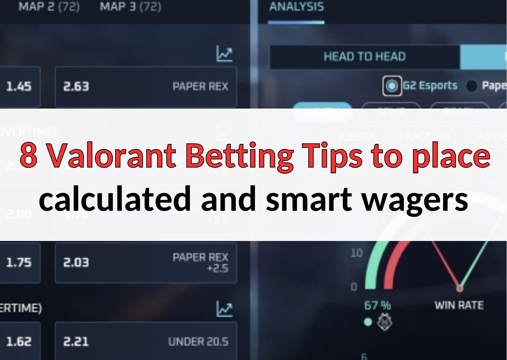 8 Valorant Betting Tips to place calculated and smart wagers
