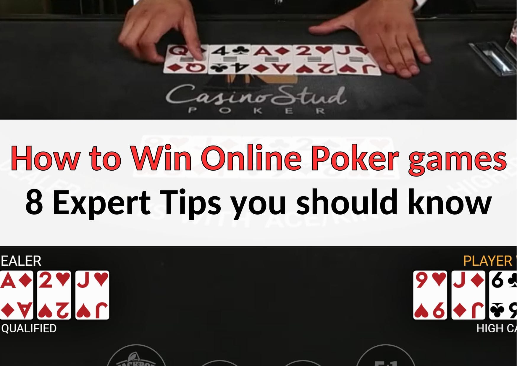 How to Win Online Poker games - 8 Expert Tips you should know
