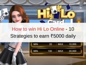 How to win Hi Lo Online - 10 Strategies to earn ₹5000 daily
