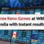 Free Keno Games in 2026 at W88 India with Instant results