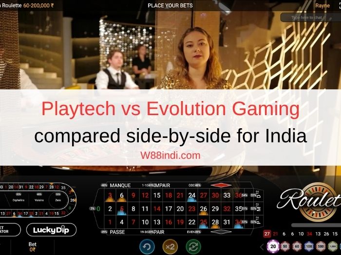 Playtech vs Evolution Gaming compared side-by-side for India