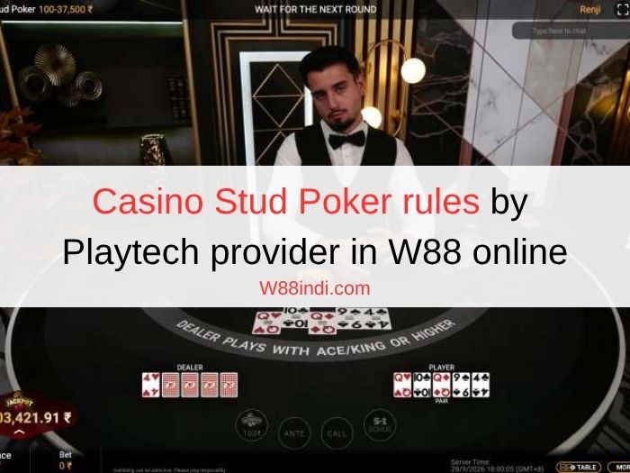 Casino Stud Poker rules by Playtech provider in W88 online