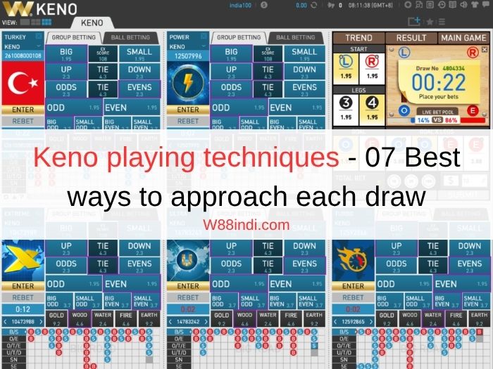 Keno playing techniques - 07 Best ways to approach each draw